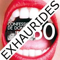 Localitats exhaurides per CONFESSIONS DE DONES DE 30